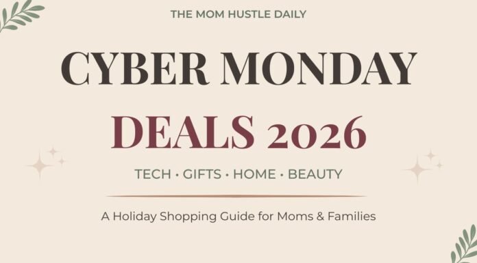 Best Cyber Monday Deals for Moms & Families in 2026: Tech, Gifts, Home & More Cyber Monday Deals 2026 holiday shopping guide featuring tech, gifts, home, and beauty ideas for moms and families